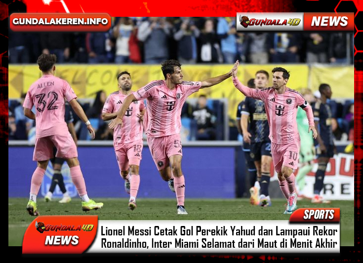 Lionel Messi Cetak Gol Perekik Yahud dan Lampaui Rekor Ronaldinho, Inter Miami Selamat dari Maut di Menit Akhir