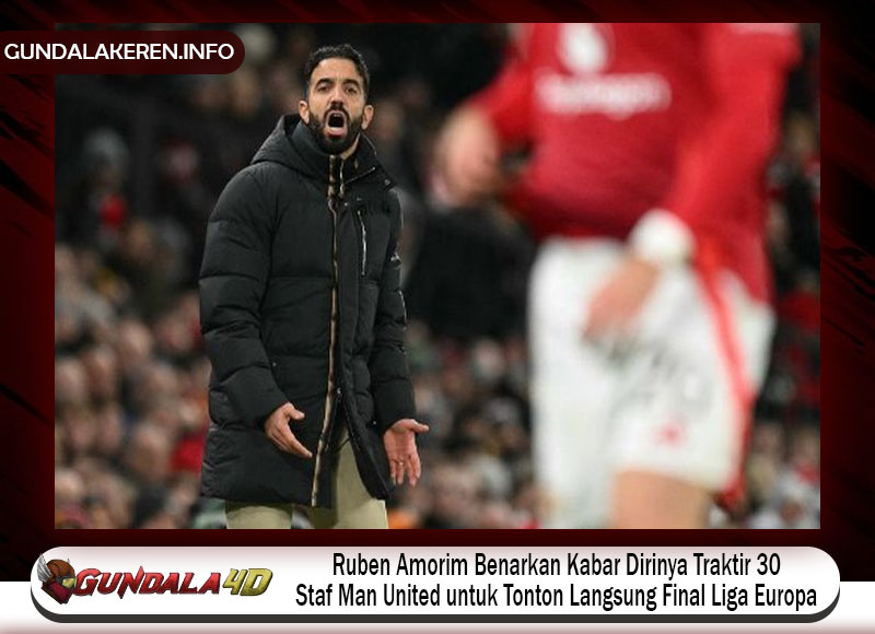 Ruben Amorim Benarkan Kabar Dirinya Traktir 30 Staf Man United untuk Tonton Langsung Final Liga Europa