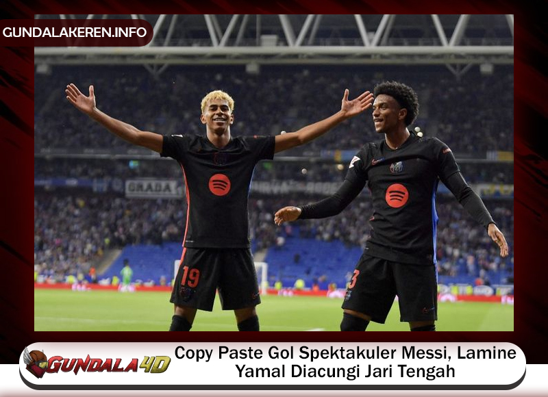 Copy Paste Gol Spektakuler Messi, Lamine Yamal Diacungi Jari Tengah