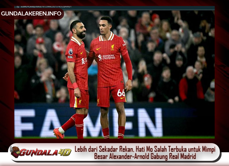 Lebih dari Sekadar Rekan, Hati Mo Salah Terbuka untuk Mimpi Besar Alexander-Arnold Gabung Real Madrid