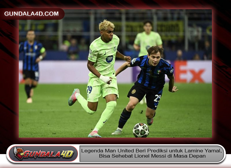 Legenda Man United Beri Prediksi untuk Lamine Yamal, Bisa Sehebat Lionel Messi di Masa Depan