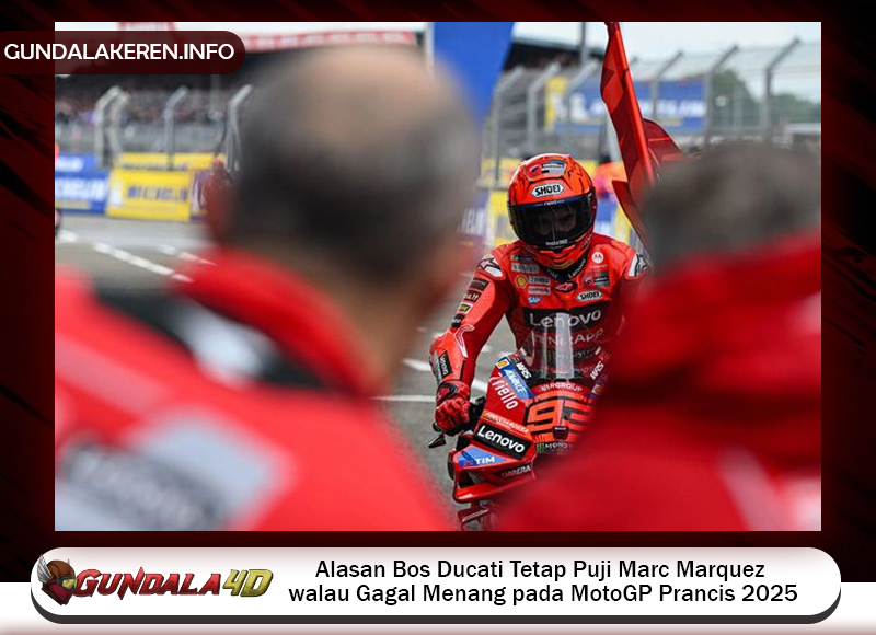 Alasan Bos Ducati Tetap Puji Marc Marquez walau Gagal Menang pada MotoGP Prancis 2025