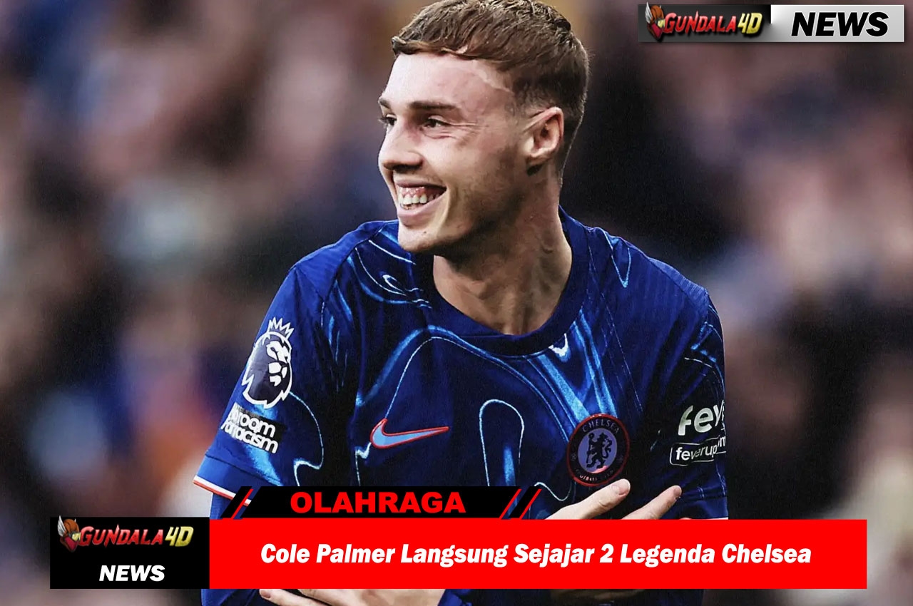 Gacor di Final Piala Dunia Klub 2025, Cole Palmer Langsung Sejajar 2 Legenda Chelsea