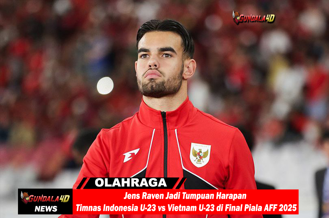 Jens Raven Jadi Tumpuan Harapan Timnas Indonesia U-23 vs Vietnam U-23 di Final Piala AFF 2025