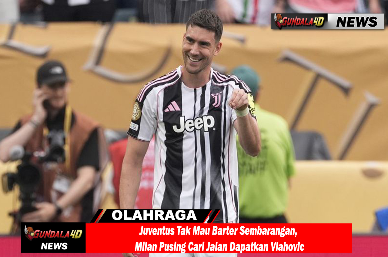 Juventus Tak Mau Barter Sembarangan, Milan Pusing Cari Jalan Dapatkan Vlahovic