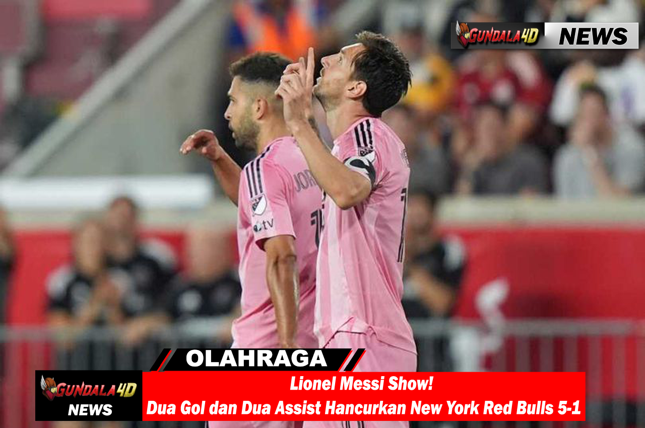 Lionel Messi Show! Dua Gol dan Dua Assist Hancurkan New York Red Bulls 5-1