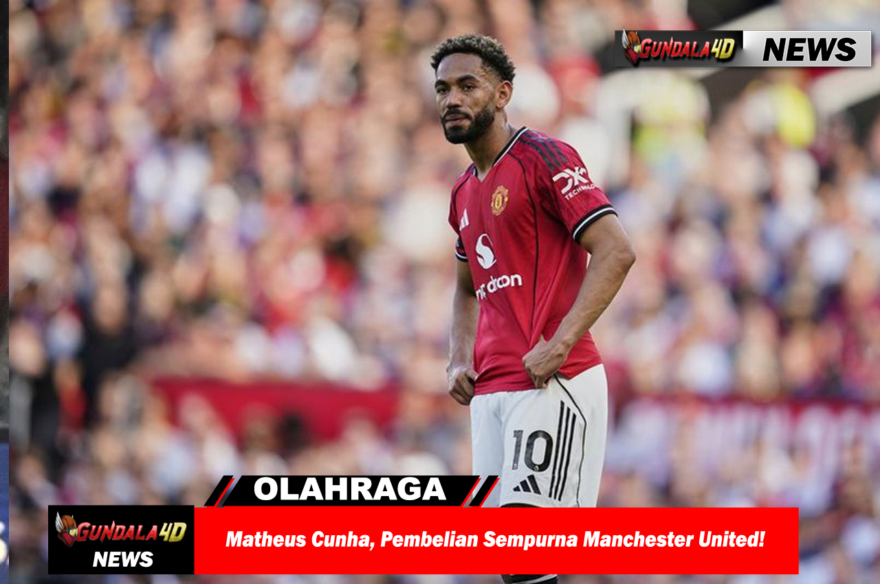 Matheus Cunha, Pembelian Sempurna Manchester United!