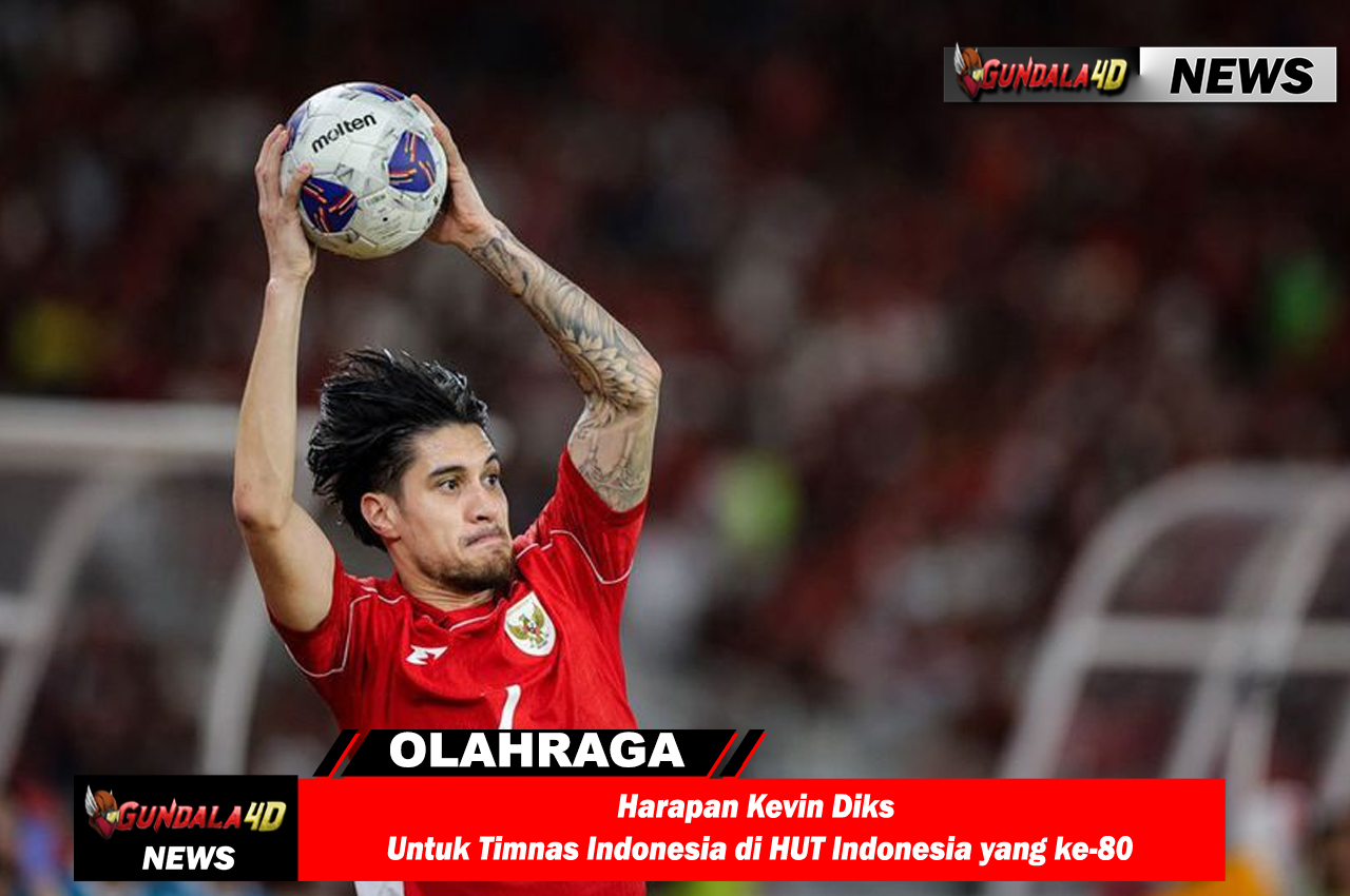 Harapan Kevin Diks Untuk Timnas Indonesia di HUT Indonesia yang ke-80